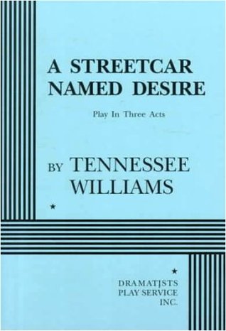 A Streetcar Named Desire (1952) by Tennessee Williams