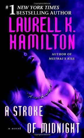 A Stroke of Midnight (2006) by Laurell K. Hamilton