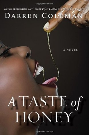 A Taste of Honey: A Novel (2007) by Darren Coleman