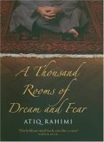 A Thousand Rooms of Dream and Fear (2006) by Atiq Rahimi