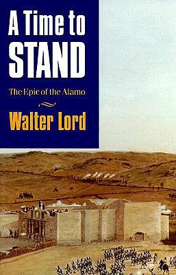 A Time to Stand (1978) by Walter Lord