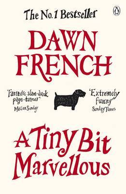 A Tiny Bit Marvellous (2010) by Dawn French