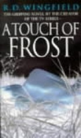 A Touch Of Frost (2008) by R.D. Wingfield