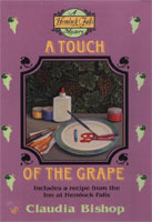 A Touch of the Grape (1998) by Claudia Bishop