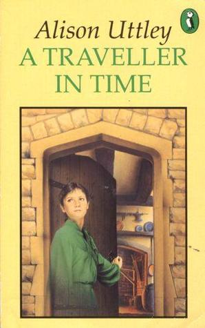 A Traveller In Time (1997) by Alison Uttley