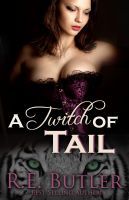 A Twitch of Tail (2000) by R.E. Butler