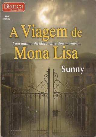 A Viagem de Mona Lisa (2000) by Sunny