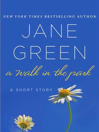 A Walk in the Park (2012) by Jane Green