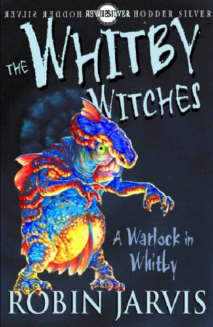 A Warlock in Whitby (2001) by Robin Jarvis