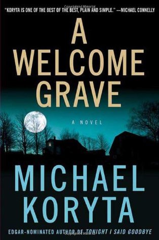 A Welcome Grave (2007) by Michael Koryta