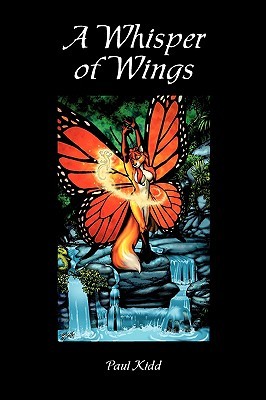 A Whisper of Wings (Volume 1) (Kashran Cycle) (1997) by Paul Kidd