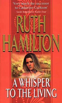 A Whisper To The Living (1989) by Ruth Hamilton