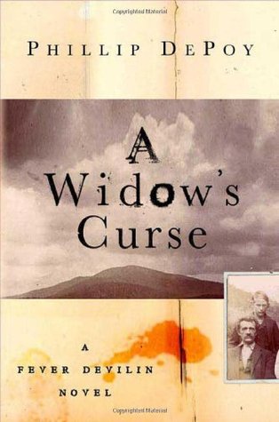 A Widow's Curse (2007) by Phillip DePoy