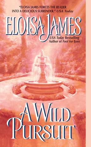 A Wild Pursuit (2004) by Eloisa James