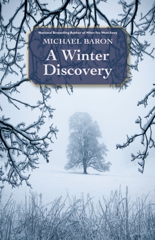 A Winter Discovery (2011) by Michael Baron