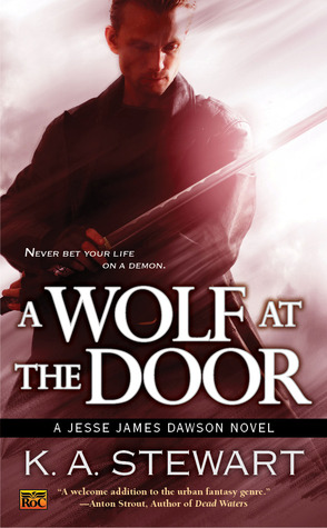 A Wolf at the Door (2012) by K.A. Stewart