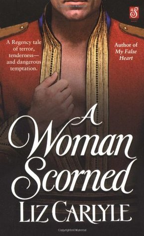 A Woman Scorned (2000) by Liz Carlyle