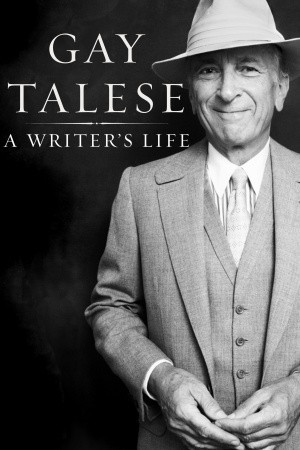 A Writer's Life (2006) by Gay Talese