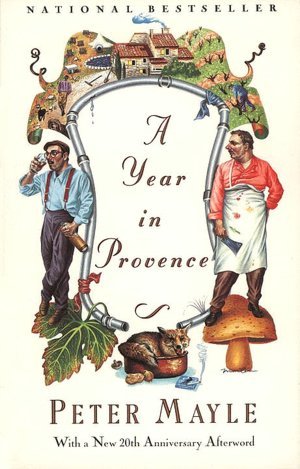 A Year in Provence (1991) by Peter Mayle