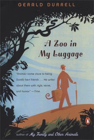 A Zoo in My Luggage (2005) by Gerald Durrell