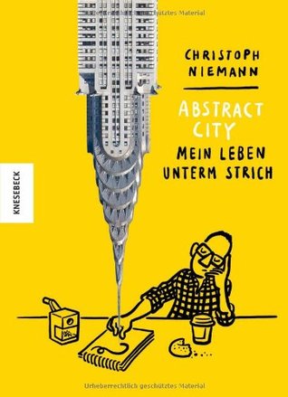 Abstract City - Mein Leben unterm Strich (2012)