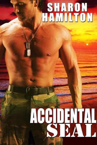 Accidental SEAL (2000) by Sharon Hamilton