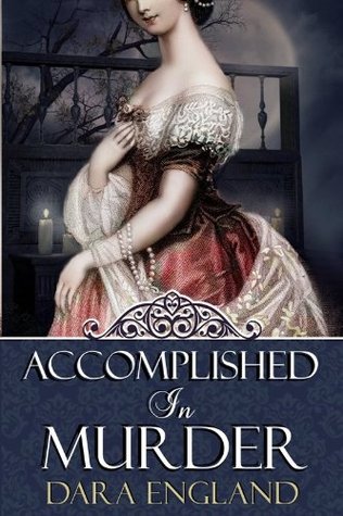 Accomplished in Murder (2000) by Dara England