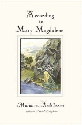 According to Mary Magdalene (1999) by Marianne Fredriksson