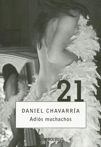 Adiós Muchachos (2005) by Daniel Chavarría