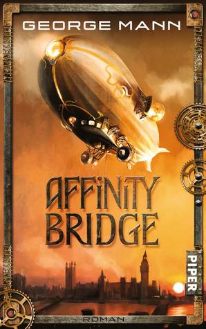 Affinity Bridge (2008) by George Mann