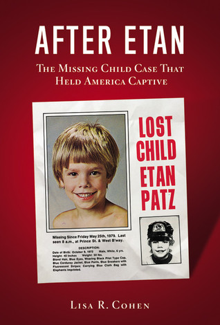 After Etan: The Missing Child Case that Held America Captive (2009)