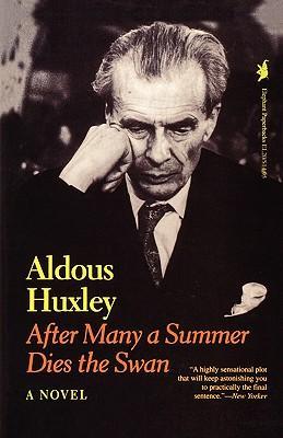 After Many a Summer Dies the Swan (1993) by Aldous Huxley