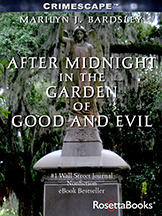 After Midnight in the Garden of Good and Evil (2013) by Marilyn J. Bardsley