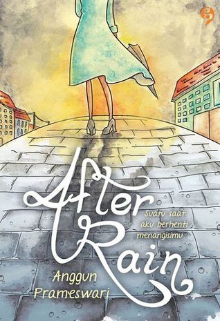 After Rain (2013) by Anggun Prameswari