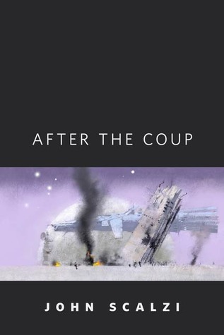 After the Coup (2008) by John Scalzi