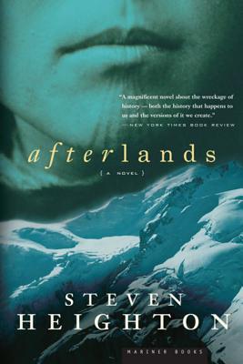 Afterlands (2007) by Steven Heighton