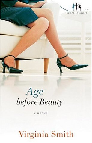 Age before Beauty (2009) by Virginia Smith