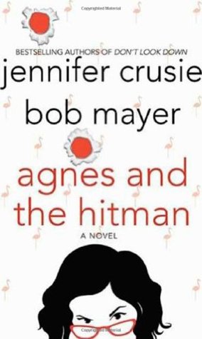 Agnes and the Hitman (2007) by Jennifer Crusie