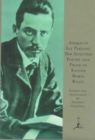 Ahead of All Parting: The Selected Poetry and Prose (1995) by Stephen Mitchell