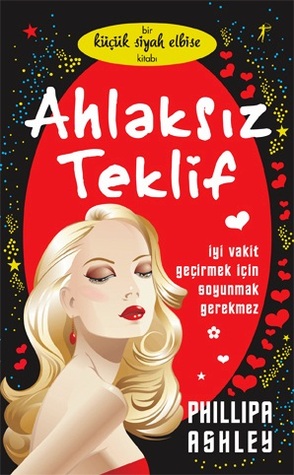 Ahlaksız Teklif (Bir Küçük Siyah Elbise Kitabı) (2000) by Phillipa Ashley