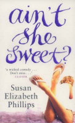 Ain't She Sweet (2015) by Susan Elizabeth Phillips