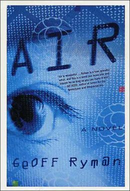 Air (2004) by Geoff Ryman