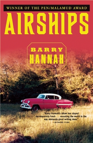 Airships (1994) by Barry Hannah