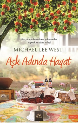 Aşk Adında Hayat (2013) by Michael Lee West