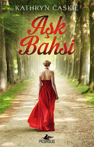 Aşk Bahsi (2014) by Kathryn Caskie
