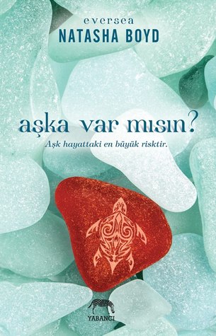 Aşka Var Mısın? (2014) by Natasha Boyd