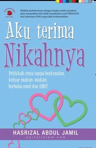 Aku Terima Nikahnya (2008) by Hasrizal Abdul Jamil