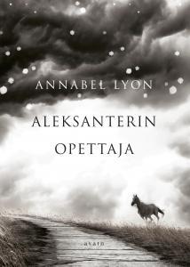 Aleksanterin opettaja (2009) by Annabel Lyon