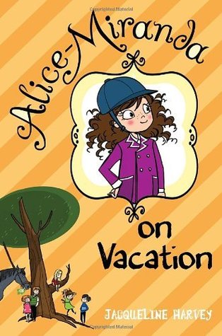 Alice-Miranda on Vacation (2012) by Jacqueline Harvey