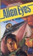 Alien Eyes (1993) by Lynn S. Hightower